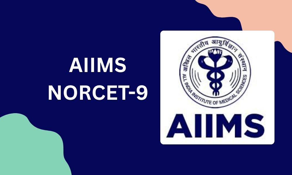 AIIMS NORCET-9