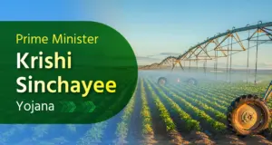 PMKSY: भारतीय कृषि में सिंचाई और जल सुरक्षा का महाअभियान